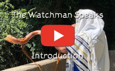 The Watchman Speaks – Introduction