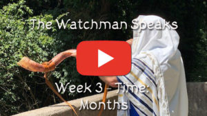 The Old Watchman Speaks - Week 3 - Time: Months