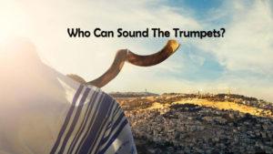 Who Can Sound The Trumpets?