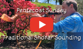 Pentecost Sunday – Traditional Shofar Sounding